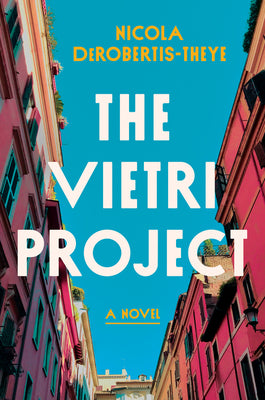 The Vietri Project: A Novel