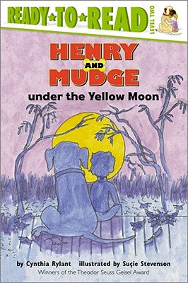 Henry and Mudge under the Yellow Moon