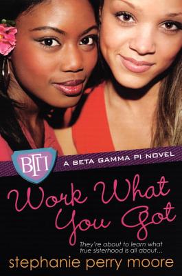 Work What You Got (Beta Gamma Pi Series)