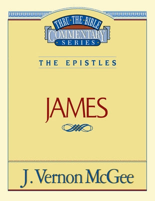 Thru the Bible Vol. 53: The Epistles (James) (53)