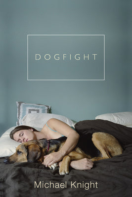 Dogfight: And Other Stories