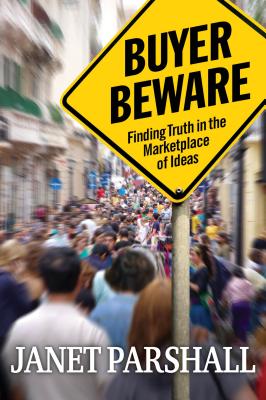 Buyer Beware: Finding Truth in the Marketplace of Ideas