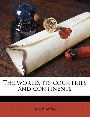 The World, Its Countries and Continents