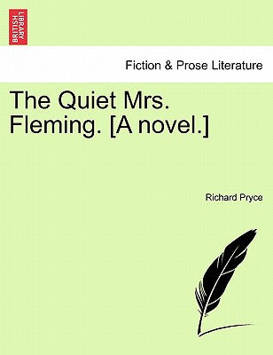 The Quiet Mrs. Fleming. [A Novel.]