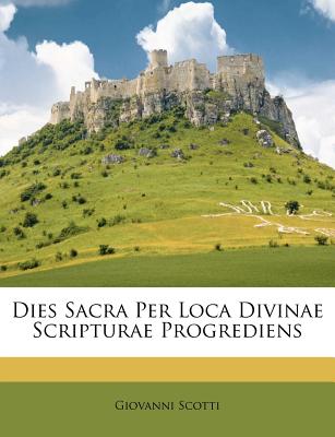 Dies Sacra Per Loca Divinae Scripturae Progrediens