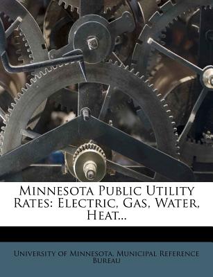 Minnesota Public Utility Rates: Electric, Gas, Water, Heat...