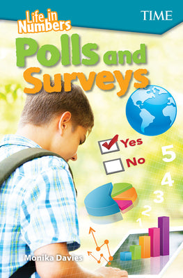 Life in Numbers: Polls and Surveys (Time(r) Informational Text)