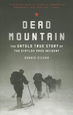 Dead Mountain: The Untold True Story of the Dyatlov Pass Incident (-)