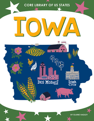 Iowa (Core Library of US States)