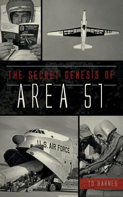 The Secret Genesis of Area 51 (Military)