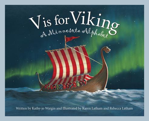 V is for Viking: A Minnesota Alphabet (Discover America State by State)