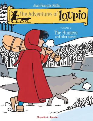 The Hunters and Other Stories (Volume 2) (The Adventures of Loupio)