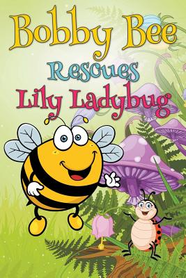 Bobby Bee Rescues Lily Ladybug