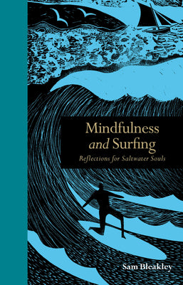 Mindfulness and Surfing: Reflections for Saltwater Souls (Mindfulness series)