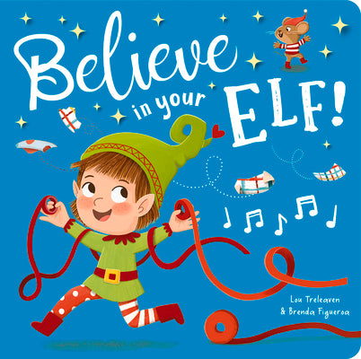 Believe in Your Elf! (Board Book)