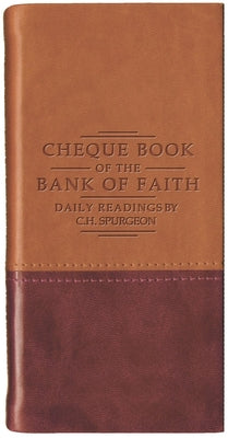 Chequebook of the Bank of Faith  Tan/Burgundy (Daily Readings - Spurgeon)