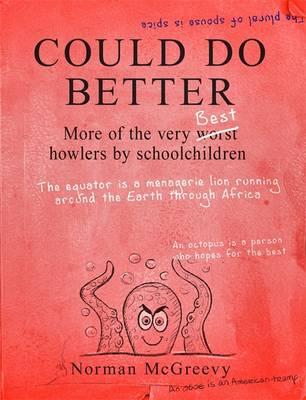 "Could Do Better" Why Children Underachieve and What to Do About It