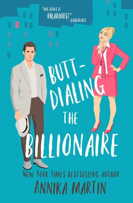 Butt-dialing the Billionaire (Billionaires of Manhattan)