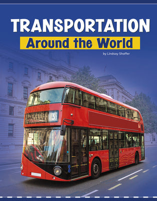 Transportation Around the World (Customs Around the World)