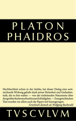 Phaidros: Griechisch - deutsch (Sammlung Tusculum) (German Edition)