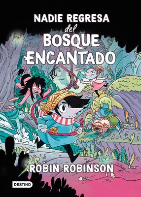 Nadie regresa del Bosque Encantado / No One Returns From the Enchanted Forest (Spanish Edition)