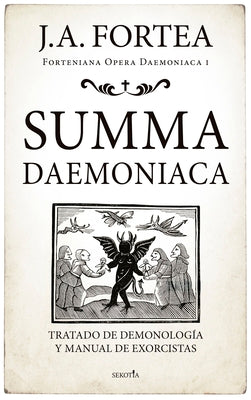 Summa Daemoniaca: Tratado de demonologa y manual de exorcistas (Spanish Edition)