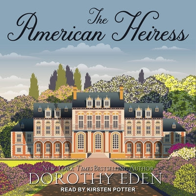 The American Heiress: A Novel