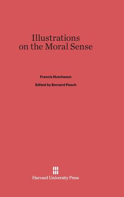 Illustrations on the Moral Sense