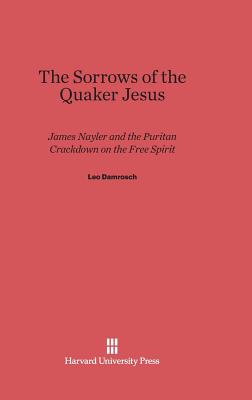 The Sorrows of the Quaker Jesus