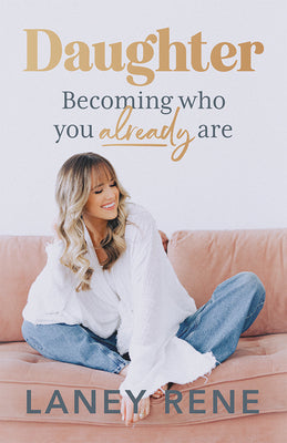 Daughter: Becoming Who You Already Are