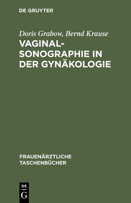 Vaginalsonographie in Der Gynkologie (Frauenrztliche Taschenbcher) (German Edition)