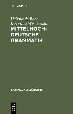 Mittelhochdeutsche Grammatik (Sammlung Gschen) (German Edition)