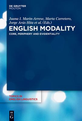 English Modality (Topics in English Linguistics, 81)