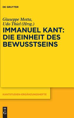 Immanuel Kant Die Einheit des Bewusstseins (Kantstudien-ergnzungshefte) (German Edition)