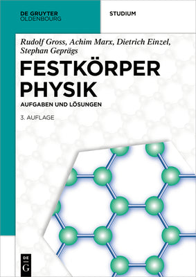Festkrperphysik: Aufgaben und Lsungen (De Gruyter Studium) (German Edition)