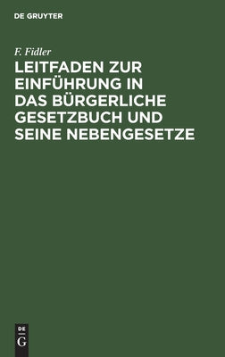 Leitfaden zur Einfhrung in das Brgerliche Gesetzbuch und seine Nebengesetze: Ergnzungsheft (German Edition)