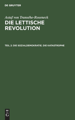 Die Sozialdemokratie. Die Katastrophe (German Edition)