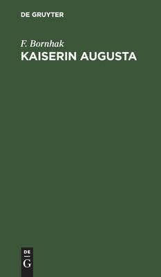 Kaiserin Augusta (German Edition)