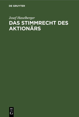 Das Stimmrecht des Aktionrs (German Edition)