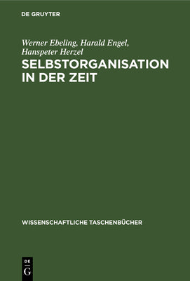 Selbstorganisation in der Zeit (Wissenschaftliche Taschenbcher, 309) (German Edition)