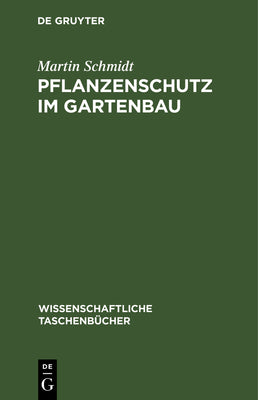 Pflanzenschutz im Gartenbau (Wissenschaftliche Taschenbcher, 16) (German Edition)