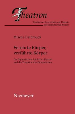 Verehrte Krper, verfhrte Krper (Theatron) (German Edition)