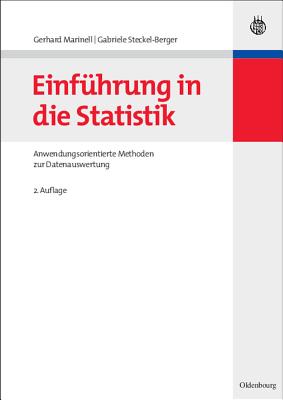Einfhrung in Die Statistik: Anwendungsorientierte Methoden Zur Datenauswertung (German Edition)