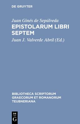 Epistolarum libri septem (Bibliotheca Scriptorum Graecorum Et Romanorum Teubneriana) (Latin Edition)