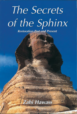 The Secrets of the Sphinx: Restoration Past and Present (English and Arabic Edition)